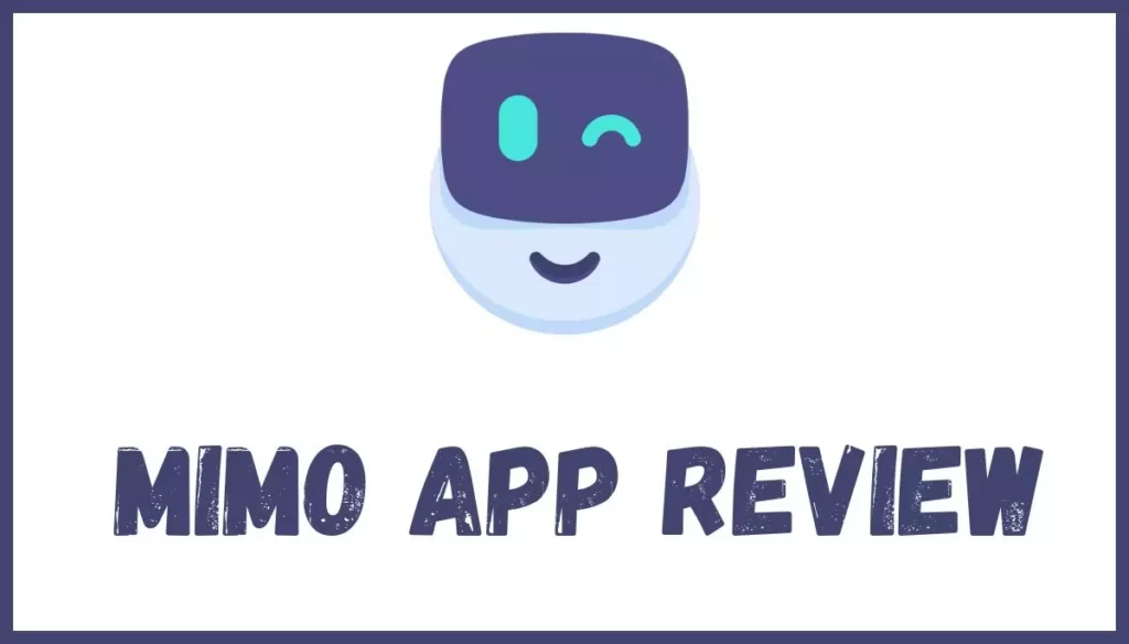 Mimo App Review