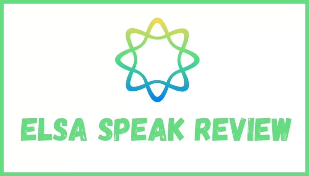 ELSA Speak Review