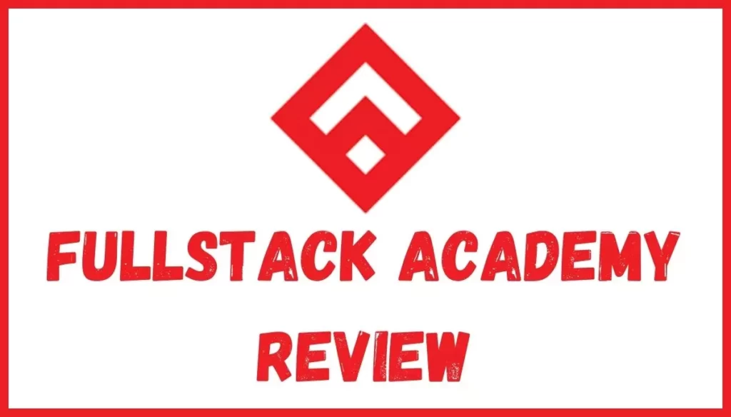 Fullstack Academy Review