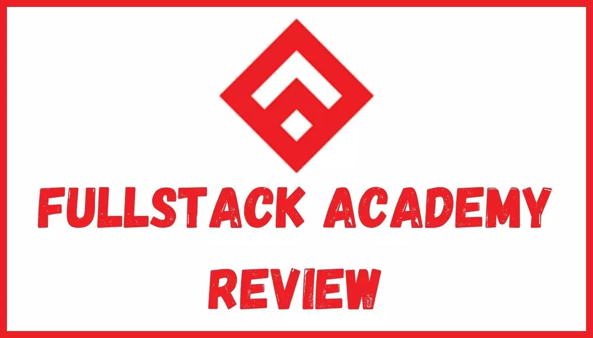 Fullstack Academy Review