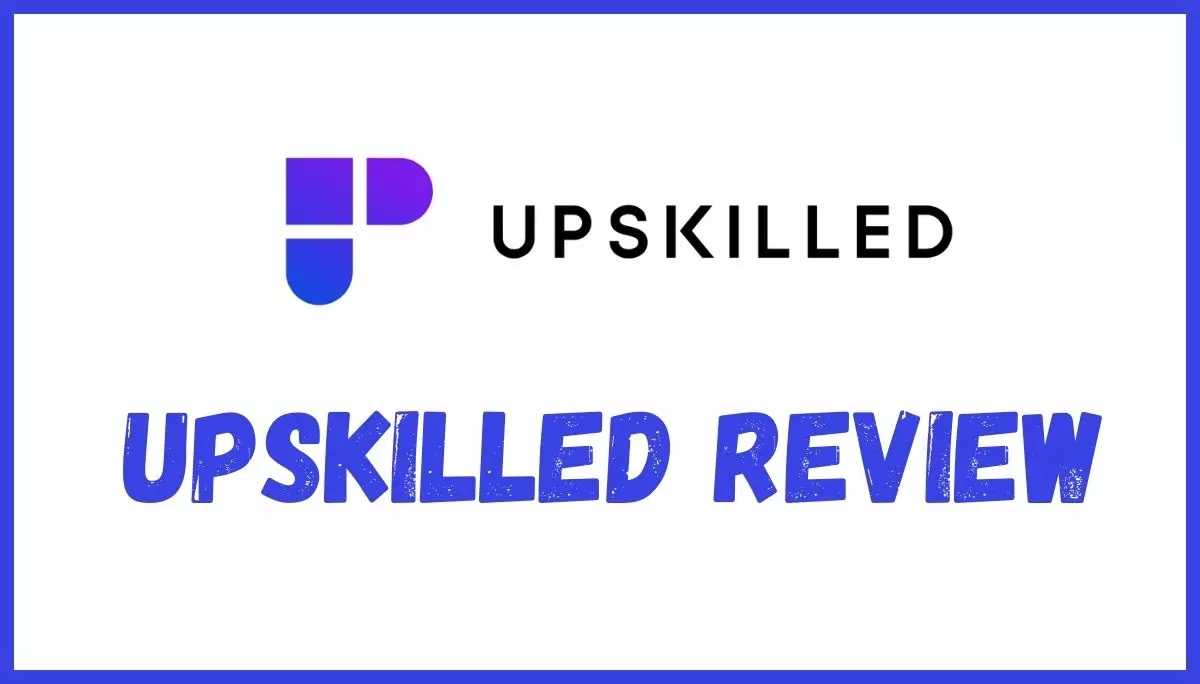 Upskilled review