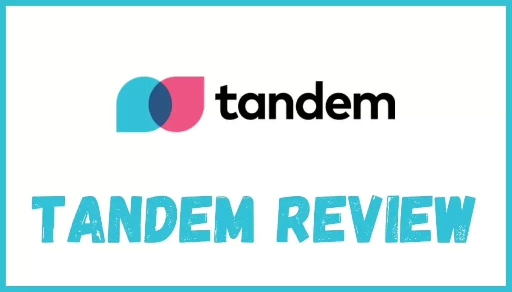 Tandem Review