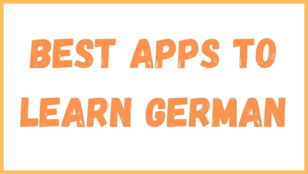 Best Apps to Learn German