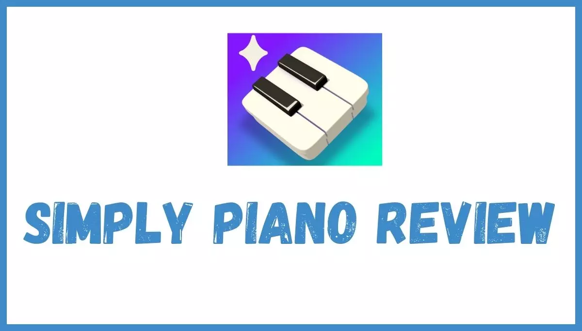 Simply Piano Review