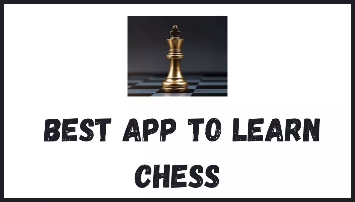 best app to learn chess