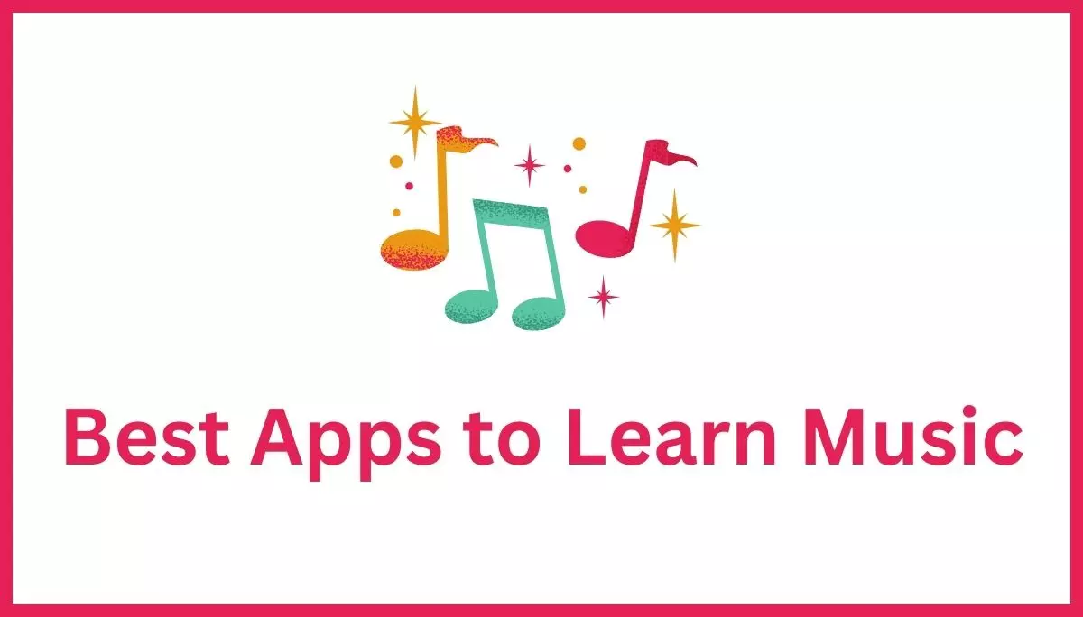 Best Apps to Learn Music