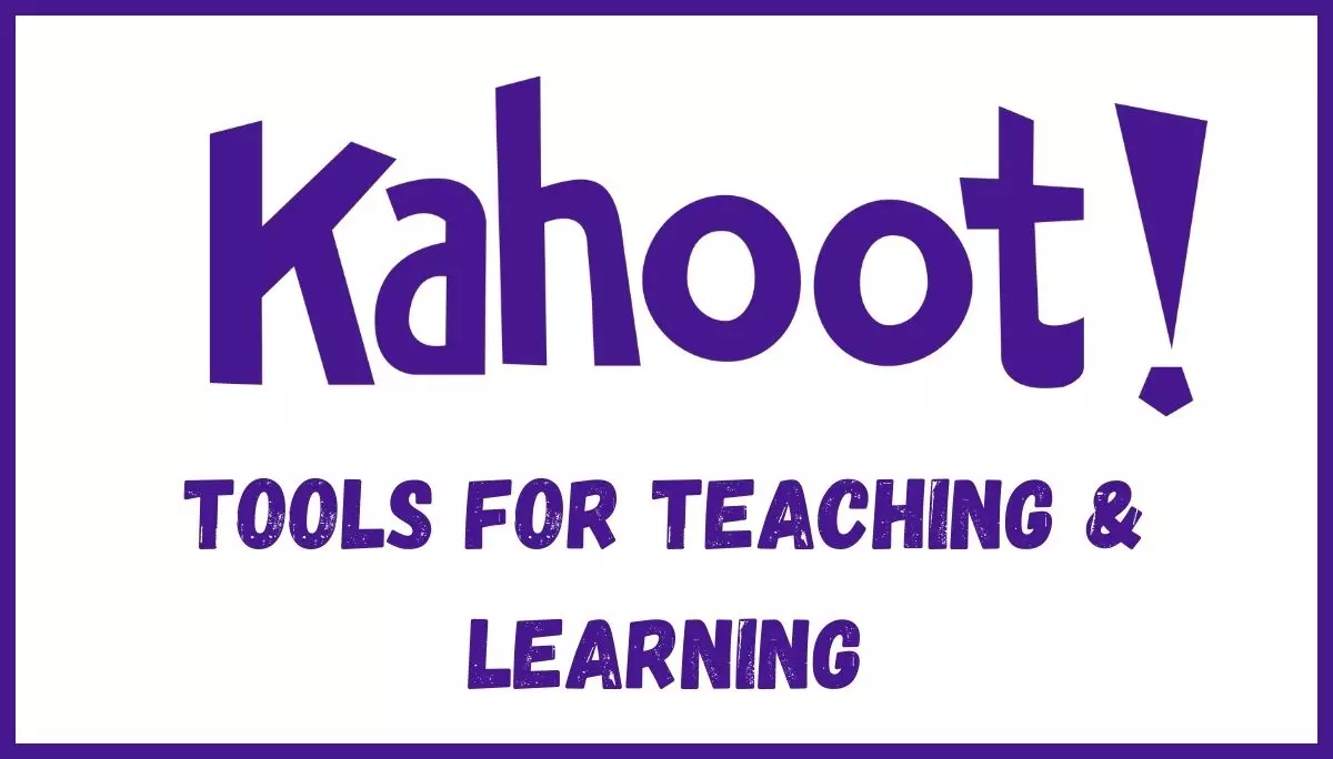 kahoot tools for teaching learning