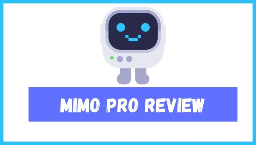 Mimo Pro Review