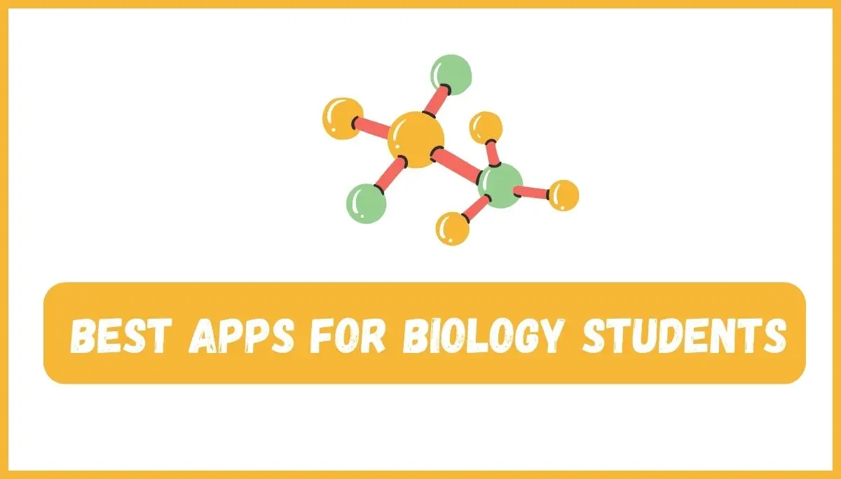 Best Apps For Biology Students