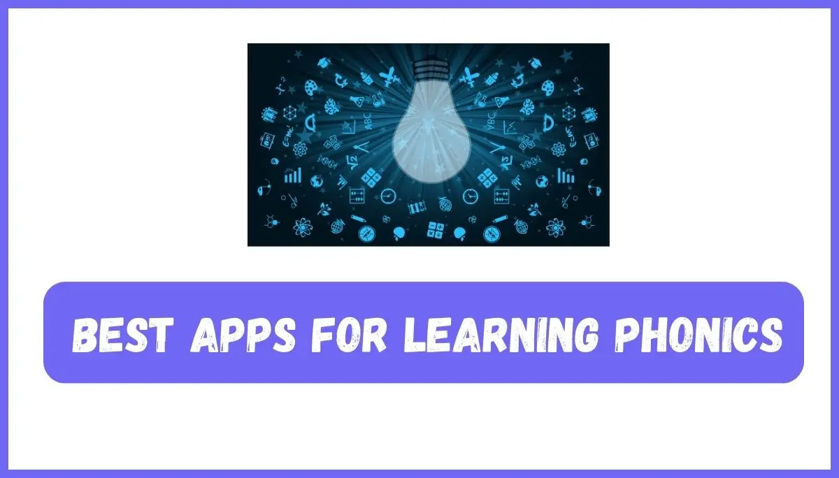 Best Apps For Learning Phonics