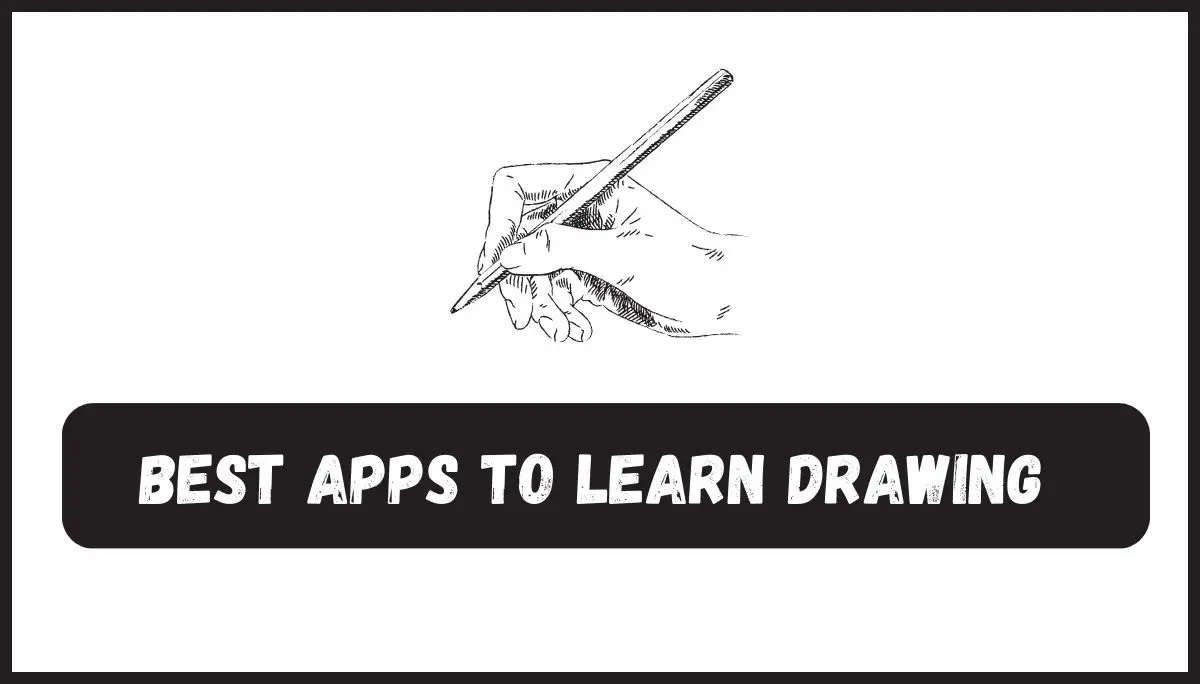 Best Apps To Learn Drawing For Free