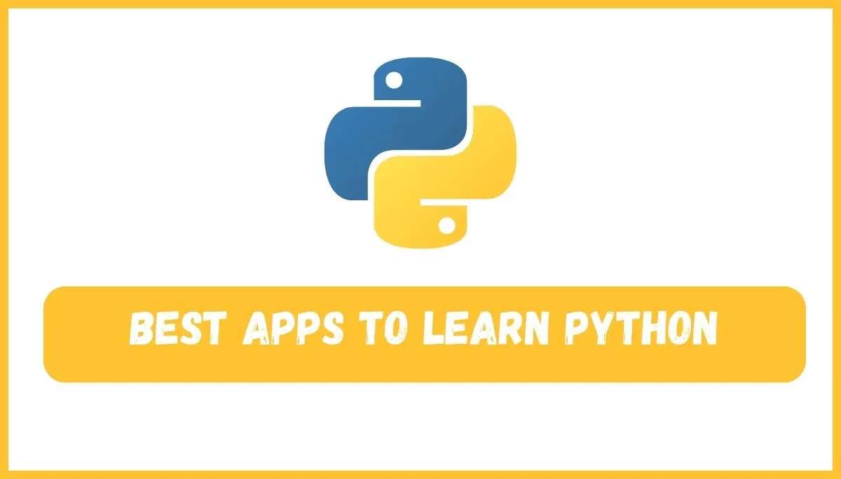 Best Apps To Learn Python