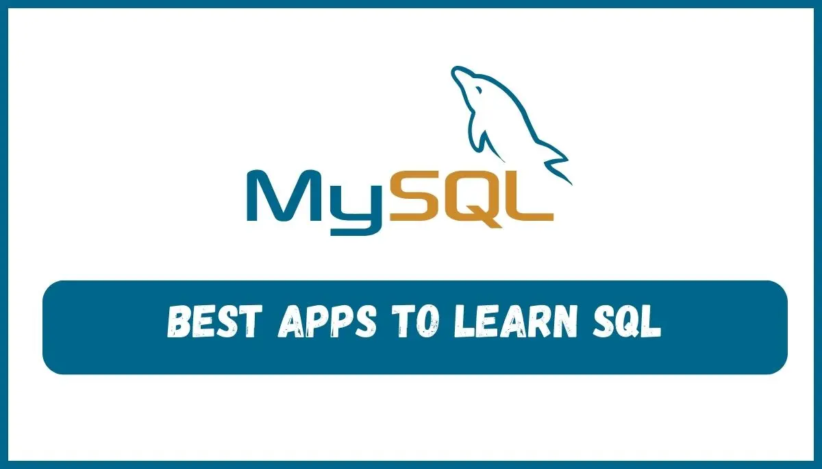 Best Apps to Learn SQL