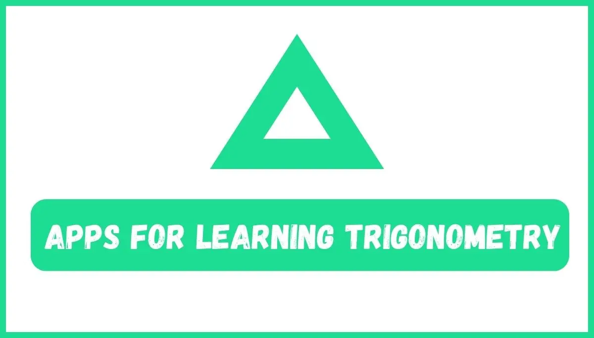Best Apps For Learning Trigonometry