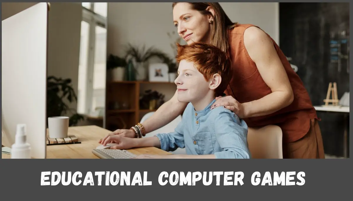 Educational Computer Games For Learning