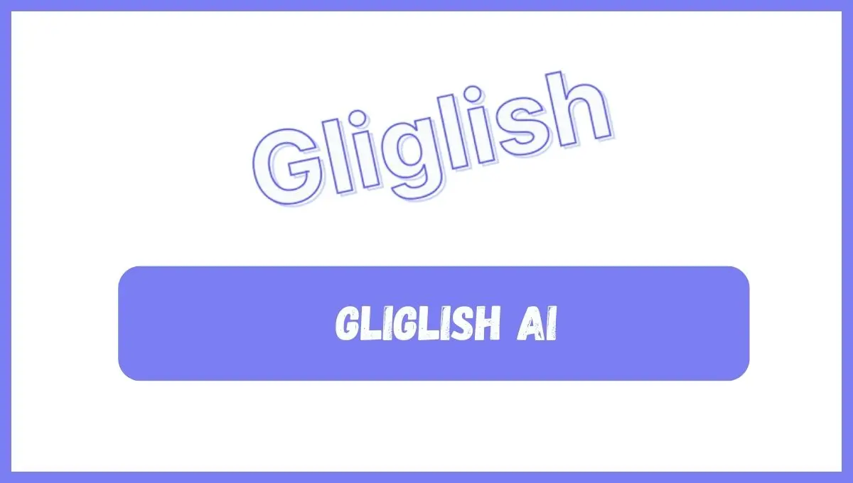 Gliglish AI Review